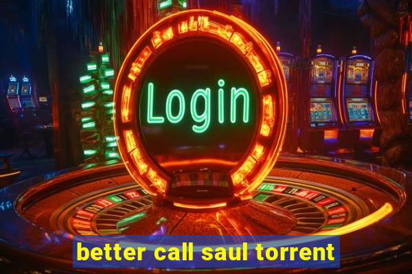 better call saul torrent